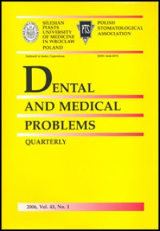 Dental and Medical Problems, 2006, Vol. 43, nr 1