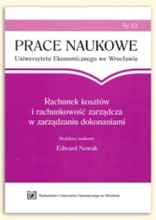 Rachunek kosztów uzyskania przychodów. Prace Naukowe Uniwersytetu Ekonomicznego we Wrocławiu, 2009, Nr 53, s. 101-108