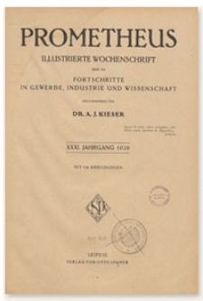 Prometheus : Illustrierte Wochenschrift über die Fortschritte in Gewerbe, Industrie und Wissenschaft. 31. Jahrgang, 1920, Nr 1562