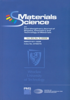 Materials Science-Poland : An Interdisciplinary Journal of Physics, Chemistry and Technology of Materials, Vol. 24, 2006, nr 3