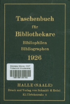 Taschenbuch für Bibliothekare, Bibliophilen, Bibliographen