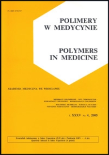 Polimery w Medycynie = Polymers in Medicine, 2005, T. 35, nr 4
