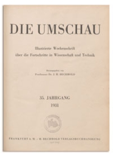 Die Umschau : Illustrierte Wochenschschrift über die Fortschritte in Wissenschaft und Technik. 35. Jahrgang, 1931, Heft 1
