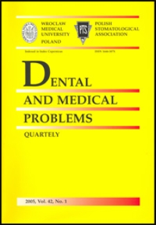 Dental and Medical Problems, 2005, Vol. 42, nr 1