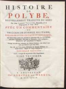 Histoire De Polybe, Nouvellement Traduite Du Grec […]. T. 3