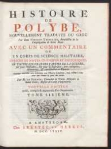 Histoire De Polybe, Nouvellement Traduite Du Grec [&hellip;]. T. 6