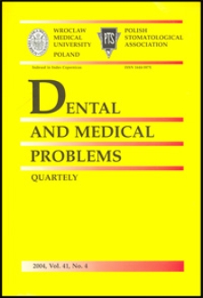 Dental and Medical Problems, 2004, Vol. 41, nr 4