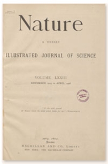 Nature : a Weekly Illustrated Journal of Science. Volume 73, 1905 November 2, [No. 1879]