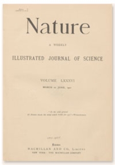 Nature : a Weekly Illustrated Journal of Science. Volume 86, 1911 March 9, [No. 2158]