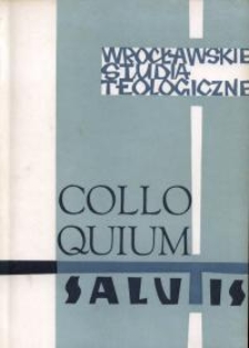 Colloquium Salutis : wrocławskie studia teologiczne. 4 (1972)