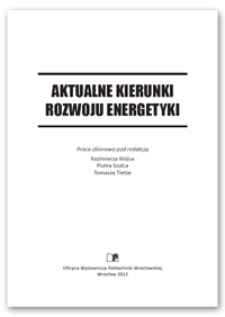 Aktualne kierunki rozwoju energetyki : praca zbiorowa