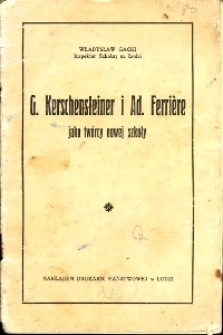 G. Kerschensteiner i Ad. Ferrière jako twórcy nowej szkoły