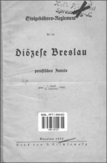 Stolgebühren-Reglement für die Diözese Breslau preussischen Anteils : vom 3. August - 26. September 1868