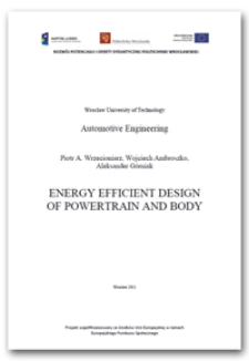 Energy efficient design of powertrain and body