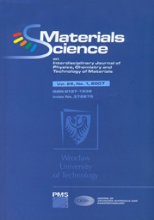 Materials Science-Poland : An Interdisciplinary Journal of Physics, Chemistry and Technology of Materials, Vol. 25, 2007, nr 1