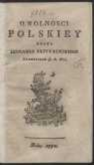 O Wolnosci Polskiey