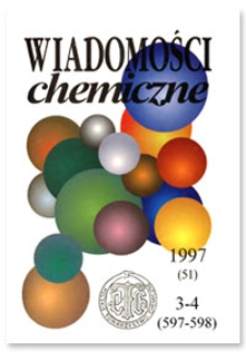 Wiadomości Chemiczne, Vol. 51, 1997, 3-4 (597-598)