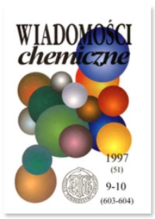 Wiadomości Chemiczne, Vol. 51, 1997, 9-10 (603-604)
