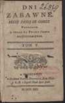 Dni Zabawne [&hellip;]. T. 5