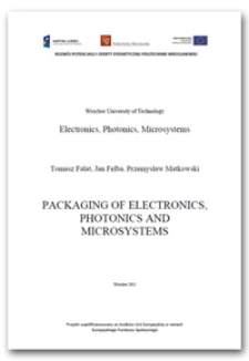 Packaging of electronics, photonics and microsystems