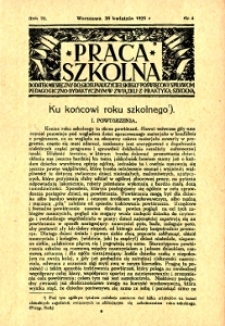 Praca szkolna : dodatek miesięczny do Głosu Nauczycielskiego, poświęcony sprawom pedagogiczno-dydaktycznym w związku z praktyką szkolną, Rok III, Nr 4