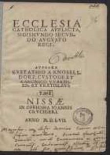 Ecclesia Catholica Afflicta, Sigismundo Secundo Augusto Regi [&hellip;]