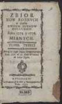 Zbior Mow Roznych w czasie Dwoch Seymow Ostatnich Roku 1775. y 1776. Mianych. T. 3: Mowy w czasie Seymu Ordynaryinego Roku 1776. od 20. Dnia Września do końca Seymu