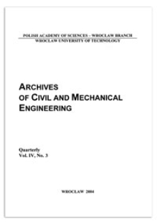 Archives of Civil and Mechanical Engineering, Vol. 4, 2004, nr 3