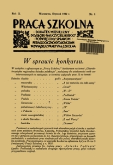 Praca szkolna : dodatek miesięczny do Głosu Nauczycielskiego, poświęcony sprawom pedagogiczno-dydaktycznym w związku z praktyką szkolną, Rok X, nr 1