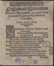 O wolności Korony Polskiey i Wielkiego Księstwa Litewskiego a o srogim zniewoleniu inszych krolestw pod tyrańskim jarzmem tureckim [&hellip;]