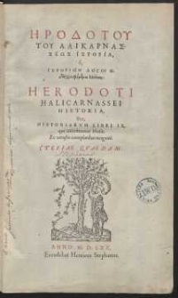 Hīrodotou Tou Halikanrasseōs Historia […] = Herodoti Halicarnassei Historia sive Historiarum Libri IX […]