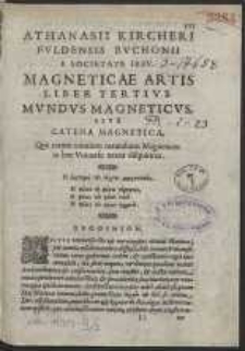 Athanasii Kircheri [...] Magneticae Artis Liber 3 […]