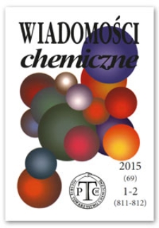 Wiadomości Chemiczne, Vol. 69, 2015, nr 1-2 (811-812)