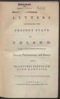 Letters Concerning The Present State Of Poland, Together with the Manifesto of the Courts of Vienna, Petersburgh, and Berlin […]