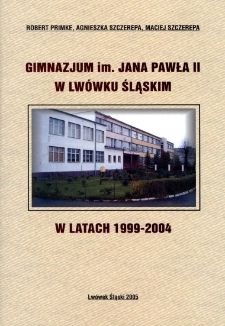 Gimnazjum im. Jana Pawła II w Lwówku Śląskim w latach 1999-2004