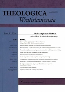 Theologica Wratislaviensia : oblicza przywództwa, tom 9, 2014