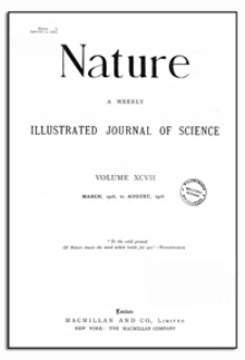 Nature : a Weekly Illustrated Journal of Science. Volume 97, 1916 March 9, [No. 2419]