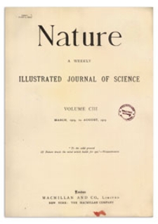 Nature : a Weekly Illustrated Journal of Science. Volume 103, 1919 March 20, [No. 2577]
