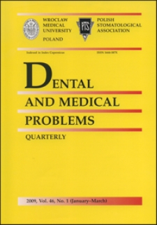 Dental and Medical Problems, 2009, Vol. 46, nr 1
