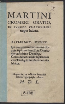 Martini Cromeri Oratio In Synodo Cracoviensi nuper habita