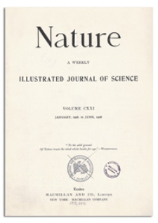 Nature : a Weekly Illustrated Journal of Science. Volume 121, 1928 January 28, [No. 3039]