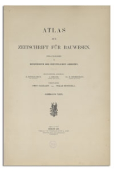Atlas zur Zeitschrift für Bauwesen, Jr. XLIX, 1899
