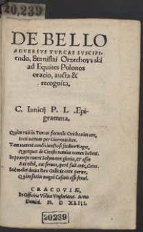 De Bello Adversus Turcas Suscipiendo, Stanislai Orzechowski ad Equites Polonos oracio, aucta et recognita. Wyd. B