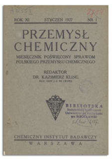 Przemysł Chemiczny : miesięcznik poświęcony sprawom polskiego przemysłu chemicznego. R. XI, czerwiec 1927, z. 6