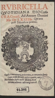 Rubricella Quottidiana Diocoesis Cracovien[sis] Ad Annum Domini M D LXXIII [1573] Qui erit post Bisextilem primus