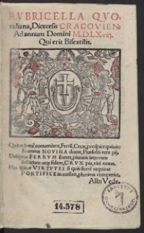 Rubricella quotidiana, Dioecesis Cracovien[sis] Ad annum Domini M.D.LXviii. [1568] Qui erit Bisextilis