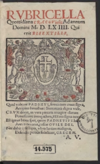 Rubricella Quottidiana Cracovien[sis] Ad Annum Domini, M.D.LXIIII. [1564] Qui Bisextilis