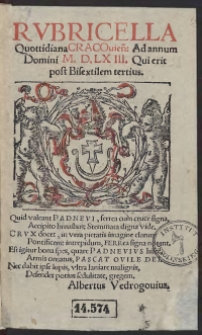 Rubricella Quottidiana Cracovien[sis] Ad annum Domini M.D.LXIII. [1563] Qui erit post Bisextilem tertius