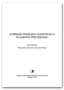 Wybrane problemy konstrukcji pojazd&oacute;w przyszłości