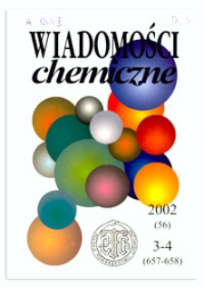 Wiadomości Chemiczne, Vol. 56, 2002, nr 3-4 (657-658)